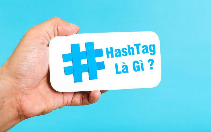 HashTag Là Gì - Tinh Tế Ads